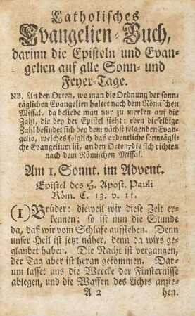 Catholisches Evangelien-Buch, darinn die Episteln und Evangelien auf alle Sonn- und Feyer-Tage.