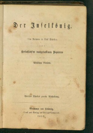 4. Theiles 2. Abt.: Der Inselkönig : Roman in fünf Bänden aus Herloßsohns nachgelassenen Papieren