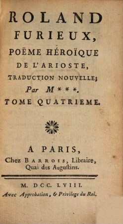 Roland Furieux : Poeme Héroique De L'Arioste, Traduction Nouvelle, 4
