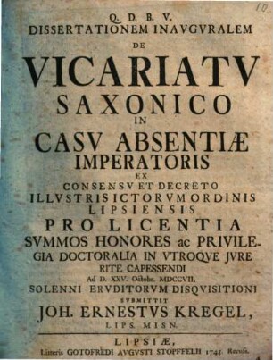 Diss. iur. de vicariatu Saxonico in casu absentiae Imperatoris