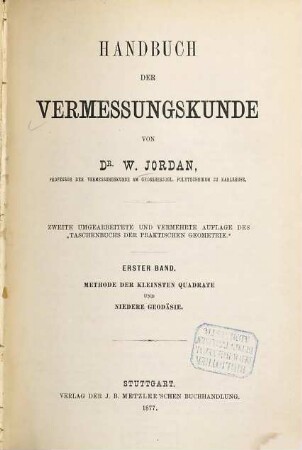 Handbuch der Vermessungskunde, 1. Methode der kleinsten Quadrate und niedere Geodäsie
