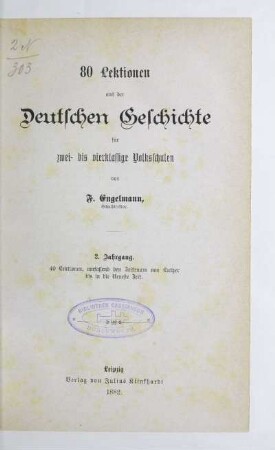 Jahrgang 2: 40 Lektionen, umfassend den Zeitraum von Luther bis in die neueste Zeit