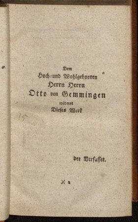 Dem Hoch- und Wohlgebornen Herrn Herrn Otto von Gemmingen[...]