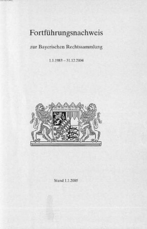 Bayerische Rechtssammlung. 1983/2004 (2005)