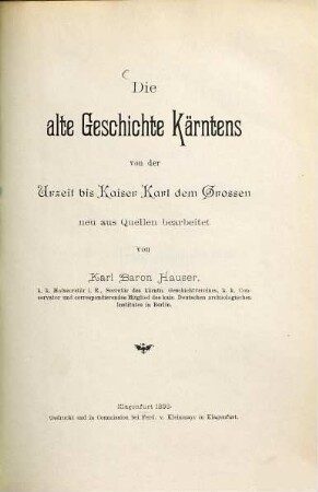 Die alte Geschichte Kärntens von der Urzeit bis Kaiser Karl dem Grossen
