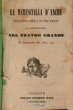 La marescialla d'Ancre : Tragedia lirica in 3 parti. Da rappresentarsi nel Teatro Grande il carnovale del 1841 - 42. (Poesia: G[iovanni] Prati. Musica: Maestro A[lessandro] Nini.). Enth. S. [39] - 51: Ronzani, Domenico: La fidanzata di Suli