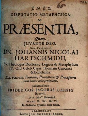 Disp. metaphys. de praesentia