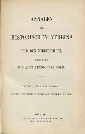 Annalen des Historischen Vereins für den Niederrhein, insbesondere die Alte Erzdiözese Köln. 59. 1894