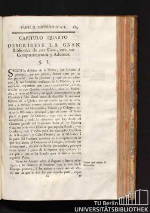 Capitulo Quarto. Describese la Gran Bibliotéca de esta Casa, con sus Compartimientos y Adornos.