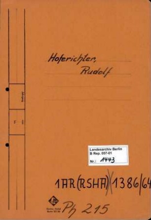 Personenheft Rudolf Hoferichter (*10.08.1912), Polizeioberinspektor und SS-Hauptsturmführer