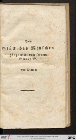 Das Glück des Menschen hängt nicht von seinem Stande ab