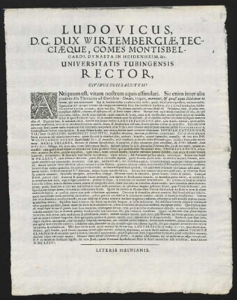 Ludovicus, D. G. Dux Wirtembergiae, Tecciaeque, Comes Montisbelgardi, Dynasta In Heidenheim, &c. Universitatis Tubingensis Rector, Civibus Suis Salutem!