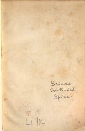 Explorations in South-West Africa : being an account of a journey in the years 1861 and 1862 from Walvisch Bay, on the western coast, to Lake Ngami and the Victoria Falls