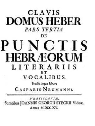 De Punctis Hebræorum Literariis Et Vocalibus / Studio atque labore Casparis Neumanni