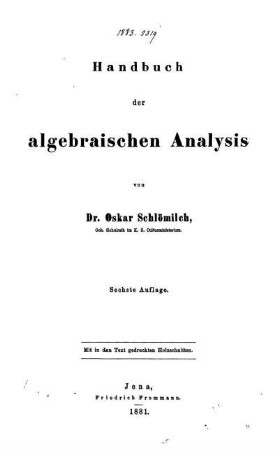 Handbuch der algebraischen Analysis : Mit in den Text gedruckten Holzschnitten