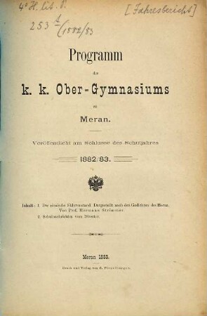 Programm des K.K. Obergymnasiums in Meran : veröffentlicht am Schlusse des Schuljahres .... 1882/83