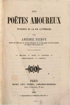 Les poëtes amoureux : Épisodes de la vie littéraire ; Milton - Pope - Cowper Chatterton - Canova