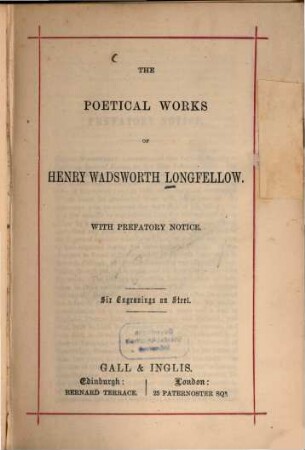 The poetical works of Henry Wadsworth Longfellow : with prefatory notice