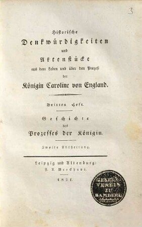 Historische Denkwürdigkeiten und Aktenstücke aus dem Leben und über den Prozeß der Königin Caroline von England, 3. Geschichte des Processes der Königin ; Abth. 2