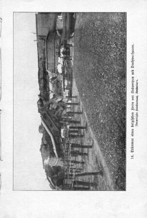 14. Trümmer eines belgischen Forts vor Antwerpen mit Drahtverhauen.