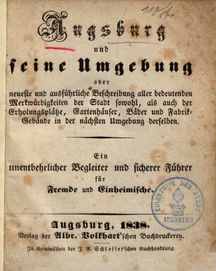 Augsburg und seine Umgebung : für Fremde und Einheimische