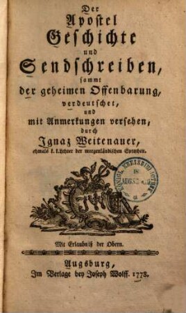 Biblia Sacra, oder die heilige Schrift des alten und neuen Testamentes, 14. Die Apostelgeschichte u.Sendschreiben, sammt der geheimen Offenbarung. 1778.1310 S.