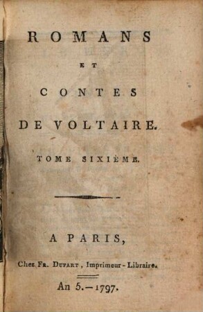 Romans et Contes de Voltaire. 6. Le Huron. - 1797. - 178 S. : 1 Ill.