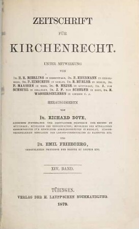 Zeitschrift für Kirchenrecht : Organ der Gesellschaft für Kirchenrechtswissenschaft in Göttingen. 14, 14. 1879