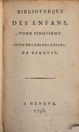 Bibliothèque Des Enfans, 5. Suite De L'Ami Des Enfans