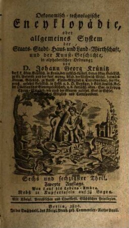 Oekonomische Encyklopädie oder allgemeines System der Staats-, Stadt-, Haus- u. Landwirthschaft : in alphabetischer Ordnung, 66. Von Lauf bis Lebens-Ambra : Nebst 21 Kupfertafeln auf 3 5/8 Bogen