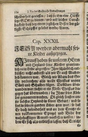 Cap. XXXII. Jesu werden abermahl seine Kleider außgezogen.