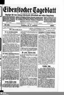 Eibenstocker Tageblatt : Anzeiger für den Amtsgerichtsbezirk Eibenstock und dessen Umgebung, umfassend die Ortschaften Eibenstock, Blauenthal, Carlsfeld, Hundshübel, Neuheide, Oberstützengrün, Schönheide, Schönheiderhammer, Sosa, Unterstützengrün, Wildenthal, Wilzschhaus, Wolfsgrün usw