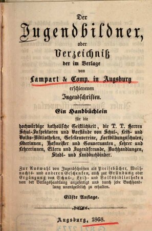 Der Jugendbildner, oder Verzeichniß der im Verlage von Lampart & Comp. in Augsburg erschienenen Jugendschriften. 11. 1868