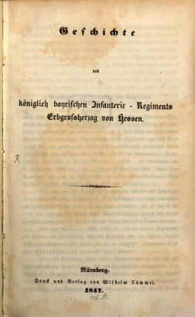 Geschichte des königlich bayrischen Infanterie-Regiments Erbgroßherzog von Hessen