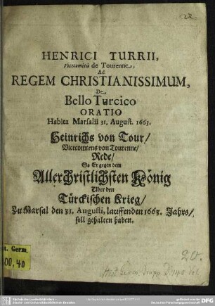 Henr. Turri ad regem christianissimum de bello Turcico oratio : habita Marsalii 31. Aug. 1663