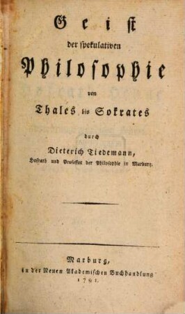 Geist der spekulativen Philosophie, [1]. Von Thales bis Sokrates