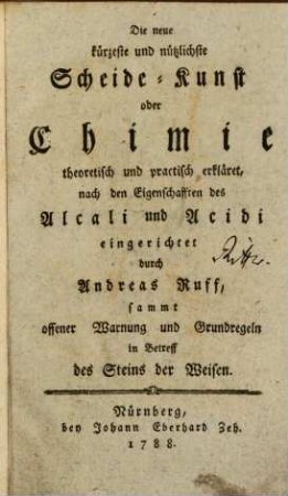 Die neue kürzeste und nützlichste Scheide-Kunst oder Chimie