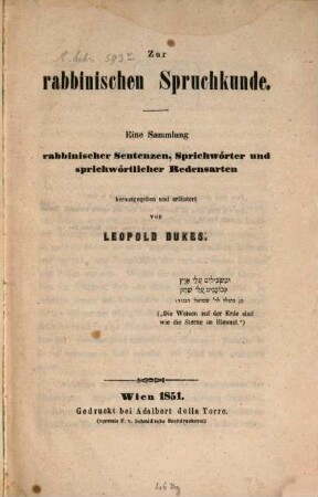 Zur rabbinischen Spruchkunde : eine Sammlung rabbinischer Sentenzen, Sprichwörter und sprichwörtlicher Redensarten