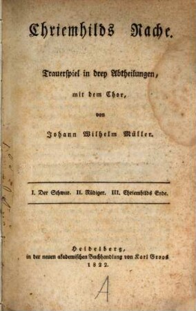 Kriemhilds Rache : Trauerspiel in 3 Abth., mit dem Chor