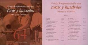 Un siglo de registros musicales entre coras y huicholes (náayari y wixárika). Disco 1