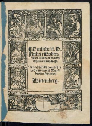 Sendtbrief. D.|| Andree Boden.|| von Carolstadt melden||de seiner wirtschafft.|| Nüwe geschicht von pfaffen || vnd münchen zů Wittẽ=||berg außgangen.||