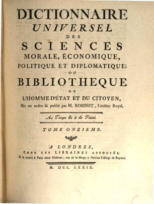 Dictionnaire Universel Des Sciences Morale, Économique, Politique Et Diplomatique, Ou Bibliothèque De L'Homme-D'État Et Du Citoyen. 11, CAT - CH