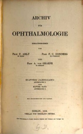 Archiv für Ophthalmologie. 11, 11. 1865