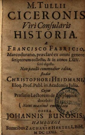 M. Tullii Ciceronis viri consularis historia