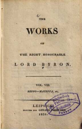 The works of the right honourable Lord Byron, 8. Beppo, Mazeppa, etc.