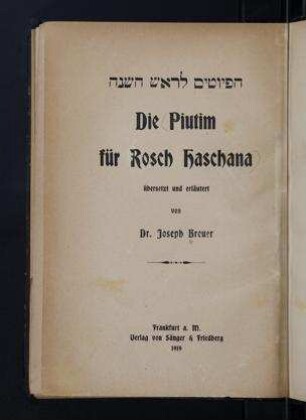 Die Piutim für Rosch Haschana / übersetzt und erläutert von Joseph Breuer