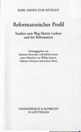 Reformatorisches Profil : Studien zum Weg Martin Luthers und der Reformation