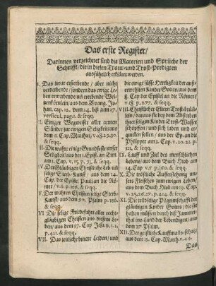 Das erste Register/ Darinnen verzeichnet sind die Materien und Sprüche der Schrifft/ die in diesen Traur- und Trost-Predigten ausführlich erkläret werden.