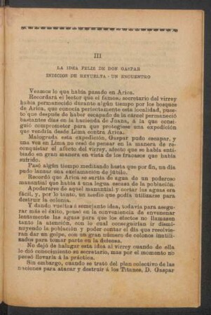 III - La idea feliz de Don Gaspar indicios de revuelta - Un encuentro