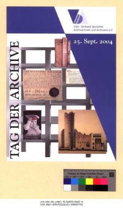 Originaltitel: Verband deutscher Archivarinnen und Archivare e.V. Tag der Archive 25. September 2004